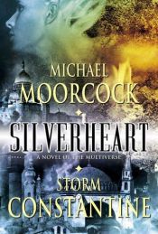 book cover of Silverheart by Michael Moorcock
