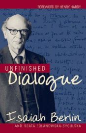 book cover of Unfinished Dialogue: Sir Isaiah Berlin and Polanowska-Sygulska by Isaiah Berlin