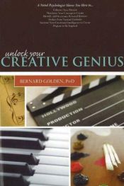 book cover of Unlock Your Creative Genius by Bernard Golden