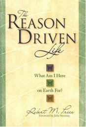 book cover of The Reason-driven Life by Robert M. Price
