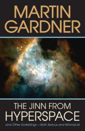 book cover of Jinn from Hyperspace: And Other Scribblings--Both Serious and Whimsical by Martin Gardner