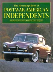 book cover of The Hemmings Book of Postwar American Independents: Drive Reports from Special Interest Autos Magazine (Hemmings Motor N by Terry Ehrich