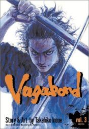 book cover of Vagabond, Volume 3 (Vagabond (Graphic Novels)) by Takehiko Inoue