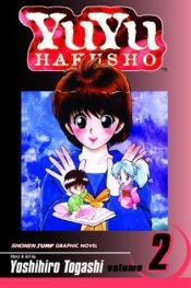 book cover of Yu Yu Hakusho, Vol. 02 by Yoshihiro Togashi