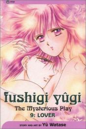 book cover of Fushigi Yugi - Volume 09 : Lover by Yû Watase