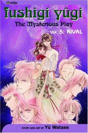 book cover of Rival: 5 (Fushigi Yugi; The Mysterious Play) by Yû Watase