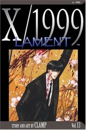 book cover of Vol. 13: Lament by Clamp (manga artists)