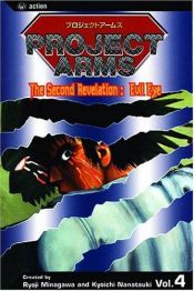 book cover of Project Arms, Volume 4: The Second Revelation: Evil Eye (Project Arms (Graphic Novels)) by Ryoji Minagawa