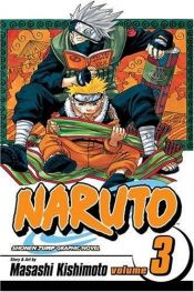 book cover of Naruto. Vol. 3, Ninjaprovet by Kishimoto Masashi