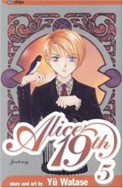 book cover of Alice 19th 05: Jealousy by Yû Watase