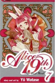 book cover of Alice 19th 07: The Lost Word by Yû Watase