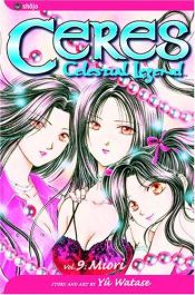 book cover of Ceres, Celestial Legend Volume 09 by Yû Watase