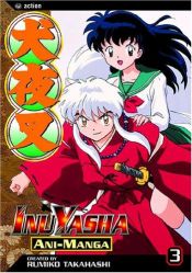 book cover of Inuyasha Ani-Manga, Vol. 3 by Rumiko Takahashi