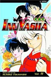 book cover of Inu Yasha, Volume 11 by Rumiko Takahashi