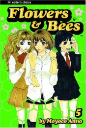 book cover of Flowers & Bees (05) by Moyoco Anno