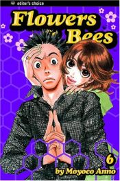 book cover of Flowers & Bees, 6 by Moyoco Anno