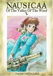 book cover of Nausicaa of the Valley of the Wind; Volume 2 by Hayao Miyazaki