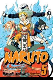 book cover of Naruto: Volume 05 (Naruto (Sagebrush)) by Kishimoto Masashi