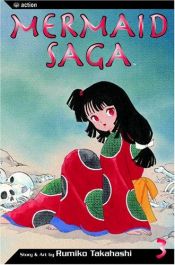 book cover of Mermaid Saga 03 by Rumiko Takahashi