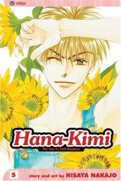 book cover of Hana-Kimi Vol. 5 (Hana-Kimi) by Hisaya Nakajo