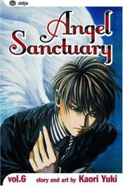 book cover of Angel sanctuary. Vol. 6 by Kaori Yuki