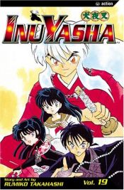 book cover of Inuyasha, Volume 19 by Rumiko Takahashi