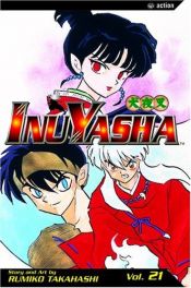 book cover of InuYasha, Volume 21 by Rumiko Takahashi