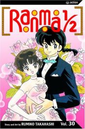 book cover of Ranma ½, Vol. 30 by Rumiko Takahashi