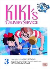 book cover of Kiki's Delivery Service: Volume 3 (Kiki's Delivery Service Film Comics) by Hayao Miyazaki