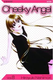 book cover of Cheeky Angel Vol. 8 by Hiroyuki Nishimori