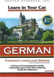 book cover of Learn in Your Car German Level Three (Learn in Your Car: Foreign Language) by Henry N. Raymond