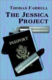 book cover of The Jessica Project by Thomas Farrell