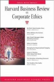 book cover of Harvard Business Review on Corporate Ethics (Harvard Business Review Paperback Series) by Harvard Business School Press