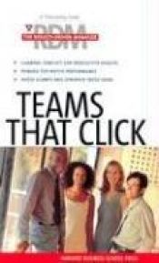 book cover of Teams That Click (The Results-Driven Manager Series) by Harvard Business School Press