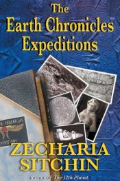 book cover of The Earth Chronicles Expeditions by Zecharia Sitchin