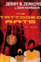 book cover of The Tattooed Rats by Jerry B. Jenkins