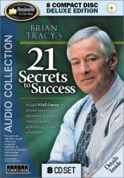 book cover of Brian Tracy's 21 Secrets to Success by Brian Tracy