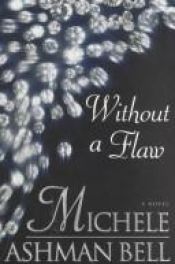 book cover of Without a Flaw by Michele Ashman Bell