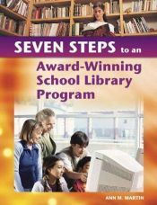 book cover of 7 steps to an award-winning school library program by Ann M. Martin