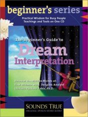 book cover of The Beginner's Guide to Dream Interpretation (Beginner's) by Clarissa Pinkola Estés