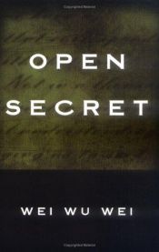 book cover of Open Secret by Wei Wu Wei