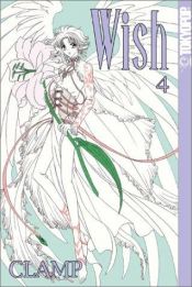 book cover of Wish vol. 4 by Clamp (manga artists)