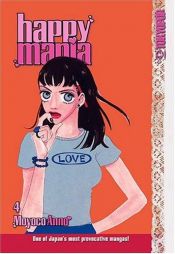 book cover of Happy Mania - Volume 04 by Moyoco Anno