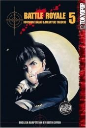 book cover of Battle Royale Volume 05 by Koushun Takami