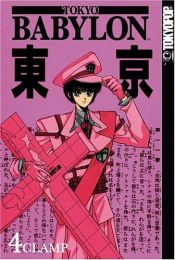 book cover of Tokyo Babylon, 4 - 東京BABYLON―A save Tokyo city story (4) by CLAMP