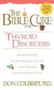 book cover of Bible Cure for Thyroid Disorders (Bible Cure (Siloam)) by Don Colbert