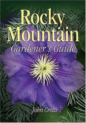 book cover of Rocky Mountain gardener's guide by John Cretti