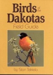book cover of Birds of the Dakotas Field Guide by Stan Tekiela