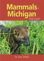 book cover of Mammals of Michigan Field Guide (Mammals Field Guides) by Stan Tekiela