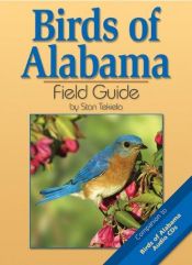 book cover of Birds of Alabama Field Guide by Stan Tekiela